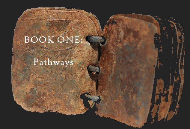 Book One: Pathways