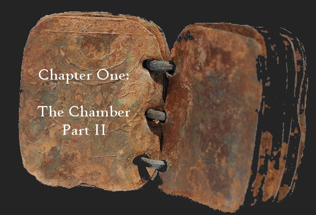 Chapter One: The Chamber, Part II