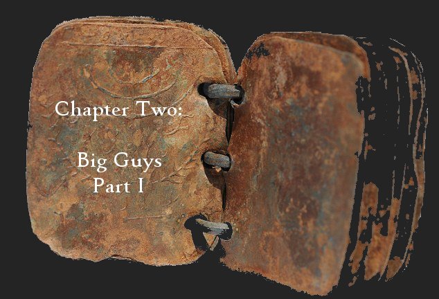 Chapter Two: Big Guys, Part I